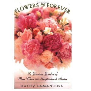 2000 Flowers are Forever By Kathy Lamancusa Book - Paperback